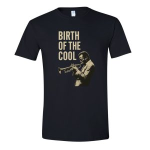 "Birth of the Cool" T-Shirt