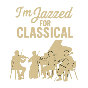 I'm Jazzed for Classical – Unisex T-Shirt
